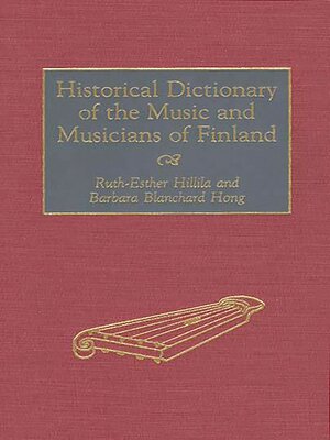 cover image of Historical Dictionary of the Music and Musicians of Finland